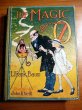 Magic of Oz. 1st edition 1st state. ~ 1919