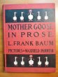 Mother Goose in Prose. Frank Baum. MAXFIELD PARRISH