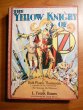 Yellow Knight of Oz. 1st edition with 12 color plates (c.1930). Sold 12/1/2010