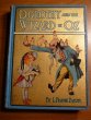Dorothy and the Wizard in Oz. 1st edition, 1st state, primary binding. ~ 1908.