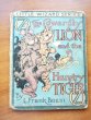 Cowardly Lion and the Hungry Tiger of Oz ~ Little Wizard stories of Oz ~ Frank Baum ~ 1913
