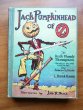 Jack Pumpkinhead of Oz. 1st edition with 12 color plates (c.1929). Sold 4/29/2011