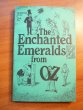 The Enchanted Emeralds from Oz by Wiz kids of Oz ( book 2), softcover 1990