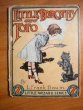 LITTLE DOROTHY AND TOTO ~ Little Wizard stories of Oz ~ Frank Baum ~ 1913