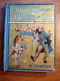 Dorothy and the Wizard of Oz. 1st edition, 1st state, primary binding. ~ 1908 - $800.0000