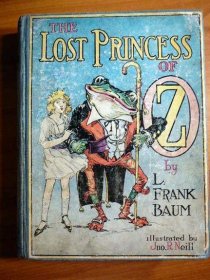 Lost Princess of Oz. 1st edition  / 1st state. ~ 1917 - $650.0000