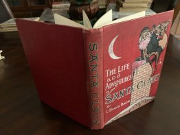 The Life and Adventures of Santa Claus. 1st edition, 1st state. Frank Baum. (c.1902) 