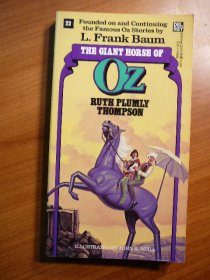 Giant Horse of Oz. DelRey Softcover - First Ballantine edition - 1985 - $14.9900
