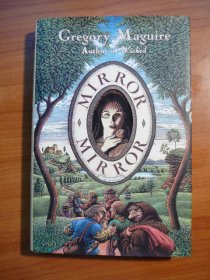 Mirror Mirror by Gregory Maguire. 1st edition. Signed by Gregory Maguire in original dust jacket. Sold 10/5/2013 - $125.0000
