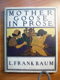 Mother Goose in Prose. Frank Baum. MAXFIELD PARRISH - $5000.0000