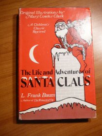 The life and adventure of Santa Claus by Frank Baum ( c.1971). Hardcover in Dj. - $20.0000