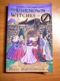 The unknown witches of Oz. First editoin. Signed by author and illustrator on bookplate. 2001 softcover - $40.0000