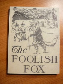 The foolish fox by John Neill. First editoin. 1987. Softcover. - $20.0000