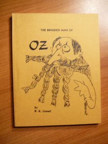 The Braided man of Oz by R. K. Lionel. softcover. Second edition. 1987 - $10.0000