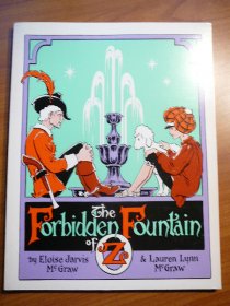 The Forbidden Fountain of Oz. Eloise Jarvis McGraw & Lauren Lynn McGraw.1980. Softcover. Sold 2/10/15 - $20.0000