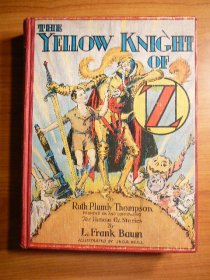 Yellow Knight of Oz. 1st edition with 12 color plates (c.1930). Sold 1/14/13 - $175.0000