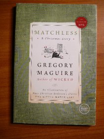 Matchless by Gregory Maguire  - signed, uncorrected proof edition - $400.0000