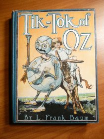 Tik-Tok of Oz. 1st edition, 2nd state. ~ 1914 . Sold 11/24/2014 - $750.0000