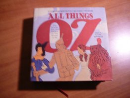 All things oz. Hardcover in DJ.Edited by Linda Sunshine. c2003. 1st edition. Sold 1/5/2011 - $10.9900