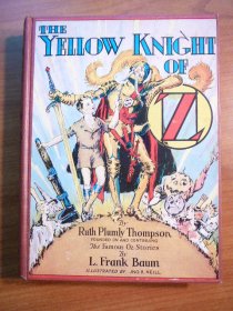 Yellow Knight of Oz. 1st edition with 12 color plates (c.1930). Sold 11/7/2011 - $150.0000