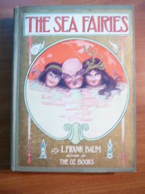The Sea Fairies. 1st edition, 1st state. Frank Baum. (c.1911). Sold 7/22/2010 - $1250.0000