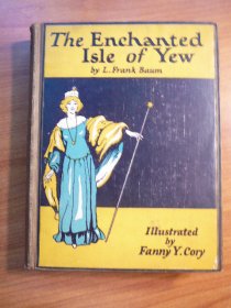 The Enchanted Island of Yew. 1920s edition. Frank Baum (c.1903). Sold 11/15/2010  - $150.0000