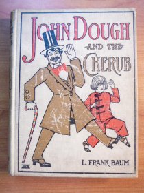 John Dough and the Cherub. 1st edition. Frank Baum (c.1906). Sold 8-31-2010 - $200.0000