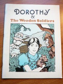 Dorothy and the Wooden Soldiers. Softcover.  Liited edition of 1000. 1987 