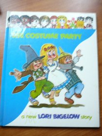 The Costume Party a new Lori Bigellow story - Hardcover - $5.0000