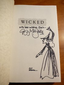 Wicked by Gregory Maguire. 1st edition,1st printing. Signed and sketched by Gregory Maguire in original dust jacket. Sold 11/29/2011