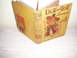 Dot and Tot of Merryland. 1901 first edition. Frank Baum (c.1901)  - $1500.0000