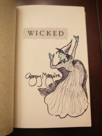 Wicked by Gregory Maguire. 1st edition, 1st printing. Signed & sketched by Gregory Maguire in original dust jacket. Sold  - $900.0000