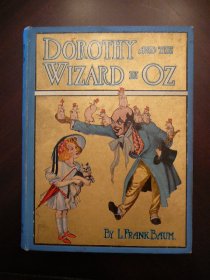 Dorothy and the Wizard in Oz. 1st edition, 1st state, primary binding. ~ 1908 - $1800.0000