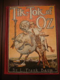 Tik-Tok of Oz. 1st edition, 3rd state. ~ 1914 . Sold 8/29/16