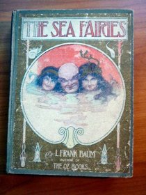 The Sea Fairies. 1st edition, 1st state. Frank Baum. (c.1911) Sold 12/14/2011 - $300.0000