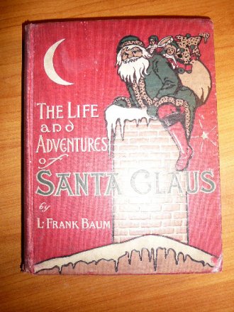 the life and adventures of santa claus frank baum the life and adventures of santa claus frank baum